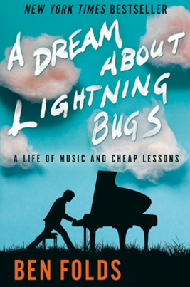 Ben Folds Book 'A Dream About Lightning Bugs'